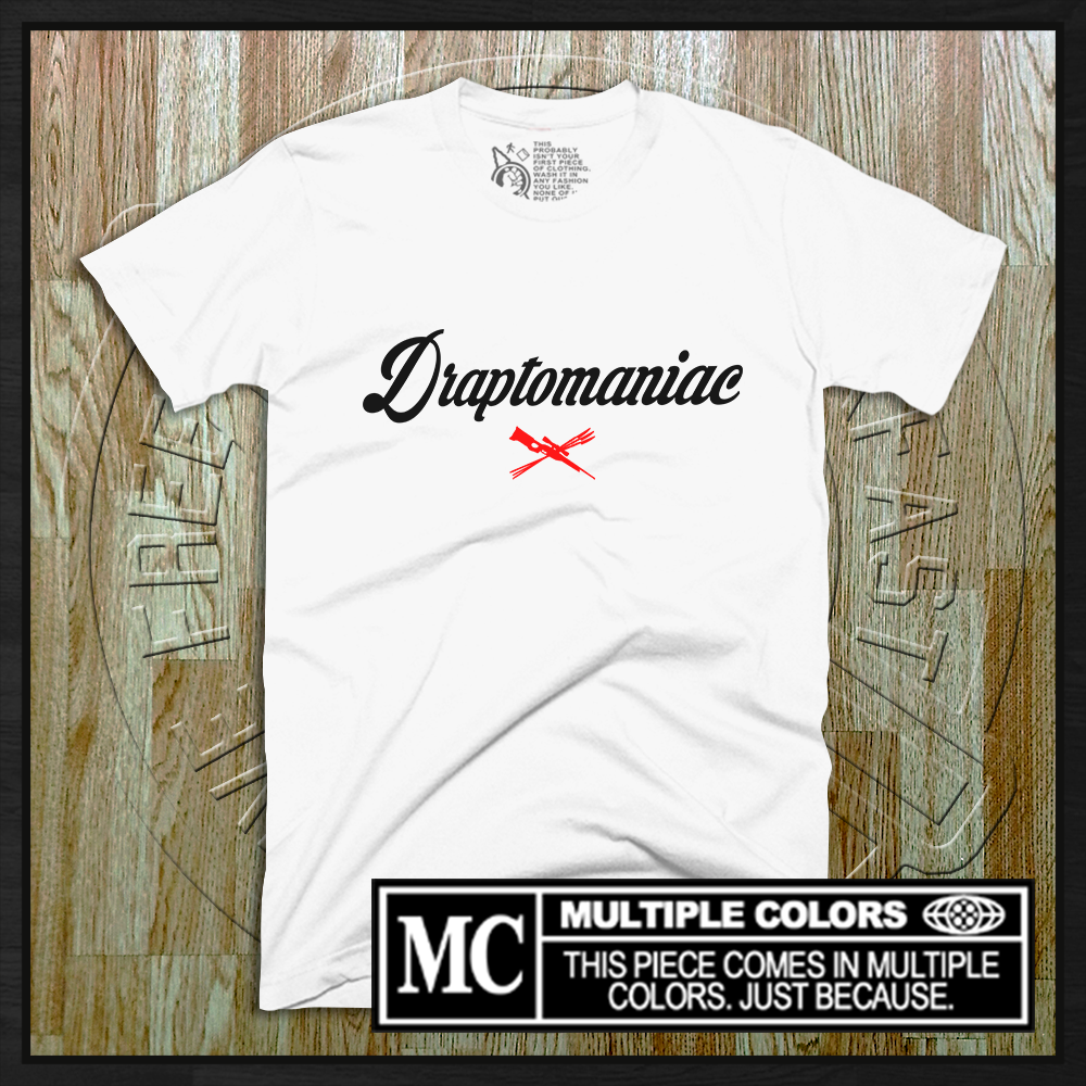 Draptomaniac MMXXV T-Shirt