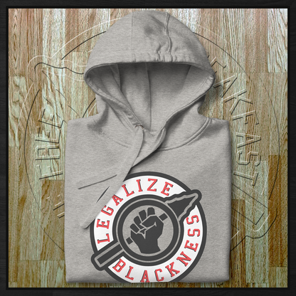 Legalize Blackness Hoodie
